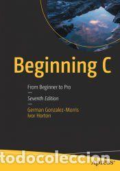 Libros: Beginning C - Gonzalez-Morris, German; Horton, Ivor