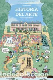 Libros: MI PEQUE&Ntilde;A HISTORIA DEL ARTE EN 1001 PALABRAS - N