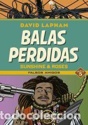Libros: BALAS PERDIDAS. SUNSHINE & ROSES 5 - Lapham, David