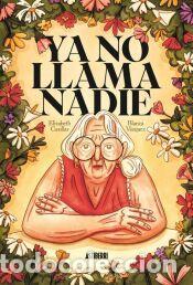 Libros: Ya no llama nadie - CASILLAS, ELIZABETH;VAZQUEZ, BLANCA