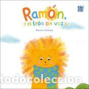 Libros: Ram&oacute;n, el le&oacute;n sin voz - GALIANA,BLANCA