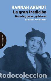 Libros: La gran tradici&oacute;n - Arendt, Hannah