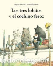 Libros: Los tres lobitos y el cochino feroz - Trivizas, Eugene