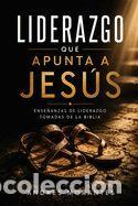 Libros: Liderazgo que Apunta a Jes&uacute;s: Lecciones de Liderazgo desde la Biblia