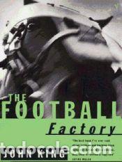 Libros: The Football Factory - King, John