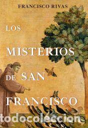 Libros: Los misterios de San Francisco - Rivas Moreno, Francisco