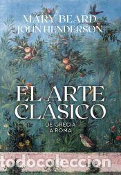 Libros: El arte cl&aacute;sico (Retapado) - Beard, Mary