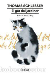 Libros: El gat del jardiner - Schlesser, Thomas