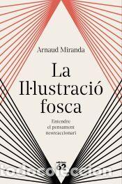 Libros: La Il&middot;lustraci&oacute; fosca - Miranda, Arnaud - Foto 1