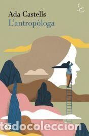 Libros: Lantrop&ograve;loga - Castells Ferrer, Ada