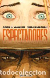 Libros: Espectadores - Henrichon, Niko; Vaughan, Brian K.