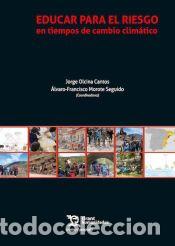 Libros: EDUCAR PARA EL RIESGO EN TIEMPOS DE CAMBIO CLIMATICO - Calvo, Dafne; Llorca-Abad, Germ&aacute;n; Alfonso