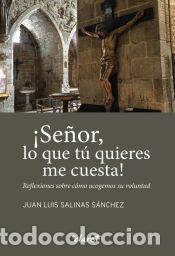 Libros: &iexcl;SE&Ntilde;OR, LO QUE T&Uacute; QUIERES ME CUESTA! - SALINAS S&Aacute;NCHEZ, JUAN LUIS