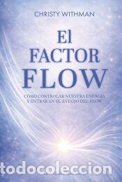 Libros: El factor flow - Whitman, Christy