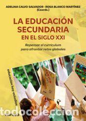 Libros: La educaci&oacute;n secundaria en el siglo XXI - Blanco Mart&iacute;nez, Rosa; Calvo Salvador, Adelina
