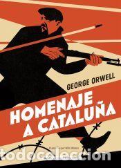 Libros: Homenaje a Catalu&ntilde;a - Orwell, George
