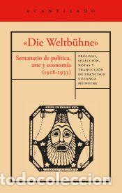 Libros: &laquo;Die Weltb&uuml;hne&raquo; - Eisenstein, Sergu&eacute;i; Lasker-Schuller, Else; M&aacute;rai, S&aacute;ndor; Brecht, Bertolt;