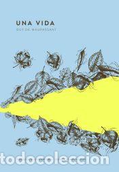 Libros: Una vida - Maupassant, Guy de
