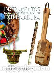 Libros: INSTRUMENTOS DE LA TRADICI&Oacute;N MUSICAL EN EXTREMADURA - Rosario Guerra Iglesias