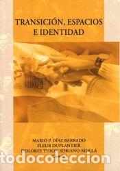 Libros: Transici&oacute;n, espacios e identidad - Universidad de Extremadura. Servicio de Publicaciones