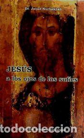 Libros: JESUS A LOS OJOS DE LOS SUFIES - NURBAKHSH, JAVAD