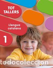 Libros: Tot Tallers. Llengua 1 - Canyelles, Anna, Folgarona, Kai