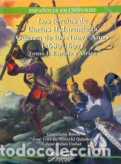 Libros: TERCIOS DE CARLOS II DURANTE GUERRA 9 A&yen;OS 1 ESPA&yen;A Y AFRICA - BOERI ; MIRECKI ; PALAU