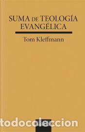 Libros: Suma de teolog&iacute;a evang&eacute;lica - Kleffmann, Tom