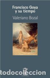Libros: Goya y su tiempo - Bozal Fern&aacute;ndez, Valeriano