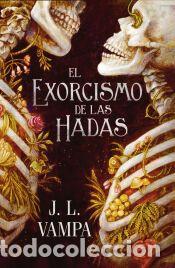 Libros: El exorcismo de las hadas - Vampa, J.L.
