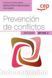 Libros: Manual. Prevenci&oacute;n de conflictos (MF1039_3). Certificados de profesionalidad. Mediaci&oacute;n comunitaria