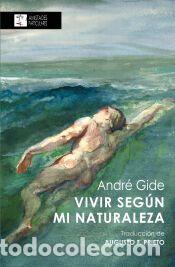 Libros: Vivir seg&uacute;n mi naturaleza - Gide, Andr&eacute;