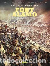 Libros: LA VERDADERA HISTORIA DEL FAR WEST: FORT ALAMO - MATINELLO; TOULHOAT; GABELLA; AMEUR
