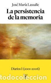 Libros: La persistencia de la memoria - Lassalle, Jos&eacute; Mar&iacute;a
