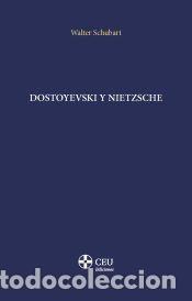 Libros: Dostoyevski y Nietzsche - Schubart, Walter