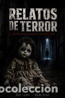 Libros: Relatos Cortos de Terror: 20 Historias basadas en hechos reales de horror y misterio que te har&aacute;n