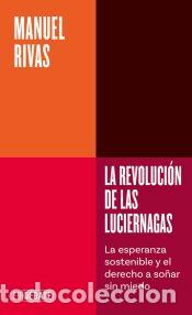 Libros: La revoluci&oacute;n de las luci&eacute;rnagas (Serie ENDEBATE) - Rivas, Manuel