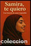 Libros: Samira, te quiero: Una historia de amor imposible (Basada en hechos reales) - Calambrino, Tito