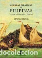Libros: Guerras Pir&aacute;ticas de Filipinas Contra Mindanaos y Jolanos - Barrantes, Vicente