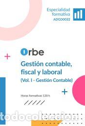 Libros: ADGD0032. Vol. I. Gesti&oacute;n contable, fiscal y laboral (Gesti&oacute;n contable) - ENTENOVA