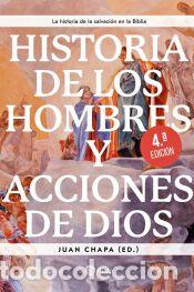 Libros: Historia de los hombres y acciones de Dios - Chapa Prado, Juan