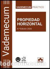 Libros: Vademecum | PROPIEDAD HORIZONTAL 4.&ordf; edici&oacute;n 2026: Vademecum pr&aacute;ctico de propiedad horizontal 2026