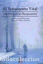 Libros: El testamento vital - Tom&aacute;s y Garrido, Gloria Mar&iacute;a / Quijada Gonz&aacute;lez, Cristina