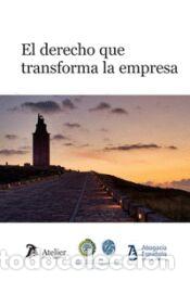 Libros: EL DERECHO QUE TRANSFORMA LA EMPRESA - CAROLINA GONZALEZ CHAS