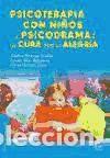 Libros: Psicoterapia con ni&ntilde;os y psicodrama: la cura por la alegr&iacute;a - Teodoro Herranz Castillo ; Lorena