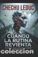 Libros: Cuando la rutina revienta - Leduc, Chechu