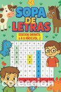 Libros: Sopa de Letras: Edicion Infantil: 6 a 8 A&ntilde;os. Vol 2 - Seni, Yaya