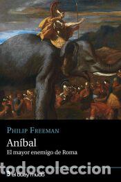 Libros: An&iacute;bal, el mayor enemigo de Roma - N