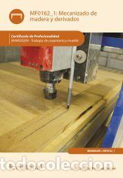 Libros: Mecanizado de madera y derivados. MAMD0209 - Trabajos de carpinter&iacute;a y mueble - Pascual Cort&eacute;s,