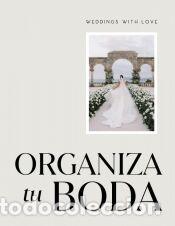 Libros: Organiza tu boda con Weddings With Love - G&oacute;mez, Lidia; G&oacute;mez, Patricia